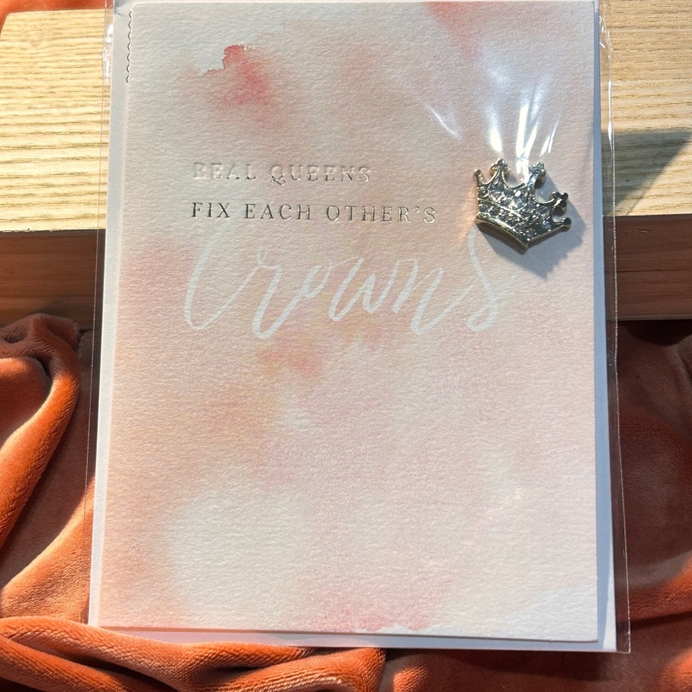 Inspirational Card with Crown Pin for your QUEEN!